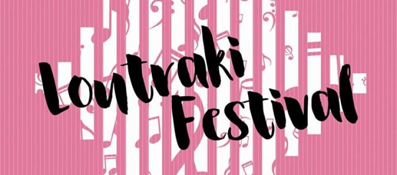 Loutraki Festival (1-12 Αυγούστου)